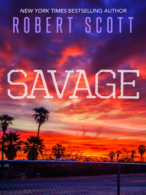 Title details for Savage by Robert Scott - Available